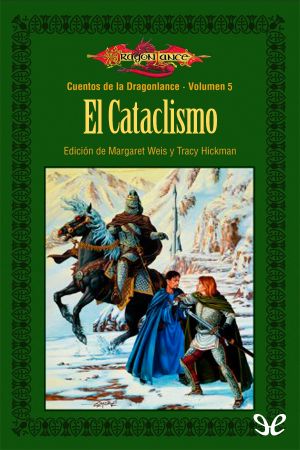 [Dragonlance: Tales II 02] • El Cataclismo